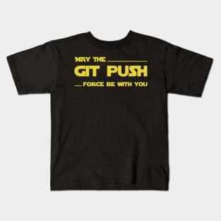 Developer May the Git Push Force Be With You Kids T-Shirt